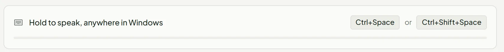 De hint in de app: hold to speak, anywhere in Windows, met Ctrl+Space